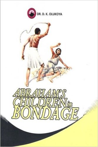 Abraham's Children In Bondage PB - D K Olukoya